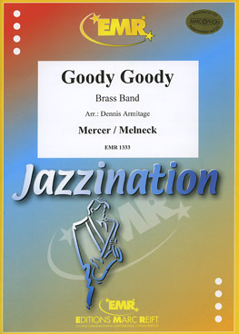 Musiknoten Goody, Goody; Mercer- Melneck/Dennis Armitage - Brass Band