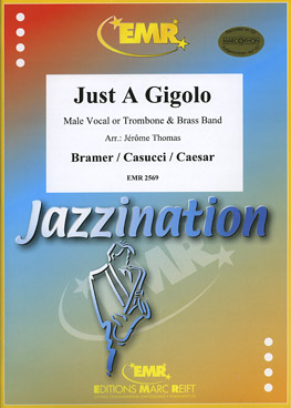 Musiknoten Just a Gigolo, Bramer- Casucci- Caesar/Jérome Thomas - Brass Band