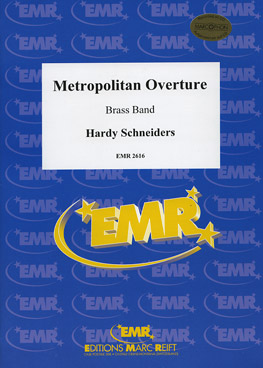 Musiknoten Metropolitan Overture/Hardy Schneiders - Brass Band