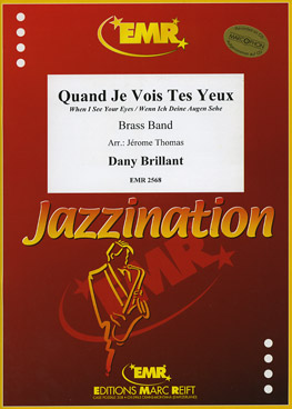 Musiknoten Quand je vois tes yeux, Dany Brillant/Jerome Thomas - Brass Band