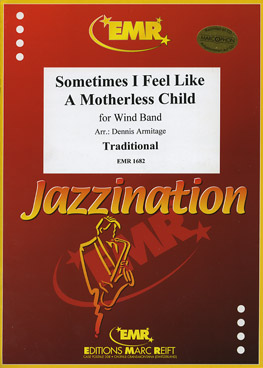 Musiknoten Sometimes I Feel Like A Motherless Child, Traditional