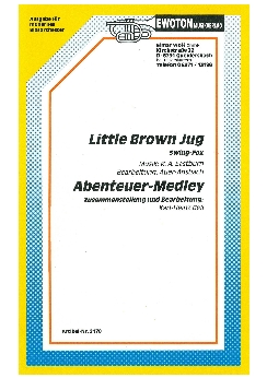 Musiknoten Little Brown Jug (Swing Fox)/Abenteuer-Medley, Auer-Ansbach/Bell
