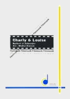 Musiknoten Charlie & Louise (Das doppelte Lottchen), N.J.Schneider, Ratzek