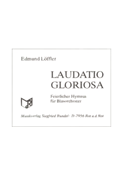 Musiknoten Laudatio Gloriosa, Löffler