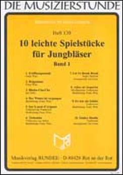Musiknoten 10 Leichte Spielstücke für Jungbläser, Watz/Grain, Band 1