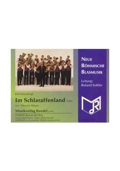 Musiknoten Im Schlaraffenland, Schneebiegl/Reinau