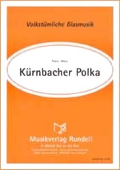 Musiknoten Kürnbacher Polka, Watz