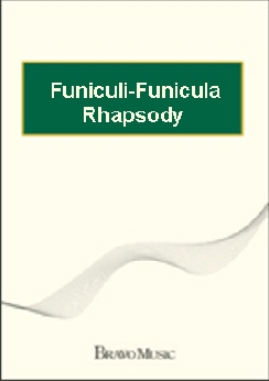 Musiknoten Funiculi-Funicula Rhapsody, Denza/Goto