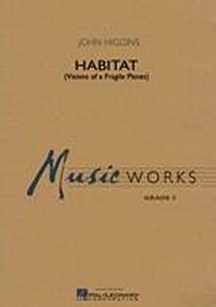 Musiknoten Habitat (Vision of a Fragile Planet), Higgins (mit CD)