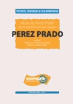 Musiknoten Perez Prado, Perez Damaso Prado/Giancarlo Gazzani