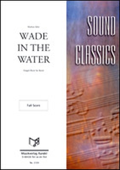 Musiknoten Wade In The Water, Markus Götz