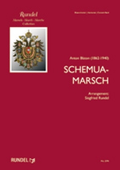 Musiknoten Schemua-Marsch, Anton Blaton/Rundel (Konzertformat)