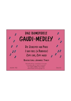 Musiknoten Das bumsfidele Gaudi Medley, Thaler