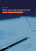 Musiknoten The Young Explorer Part 1 - Composer's Workshop, 	Kees Vlak