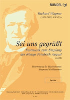 Musiknoten Sei uns gegrüßt, Wagner/Goldhammer
