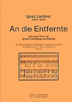 Musiknoten An die Entfernte, Ignatz Lachner