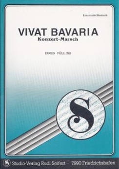 Musiknoten Vivat Bavaria, Eugen Fülling