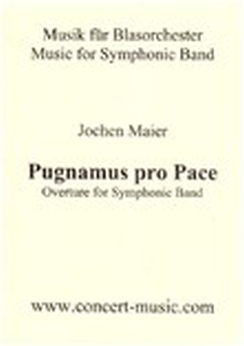 Musiknoten Pugnamus pro Pace, Jochen Maier