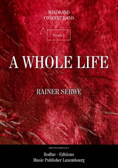 Musiknoten A whole Life, Rainer Serwe