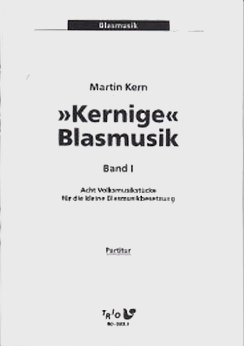 Musiknoten Kernige Blasmusik 1 - Direktion, Martin Kern