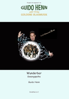 Musiknoten Wunderbar (Gesangspolka), Guido Henn