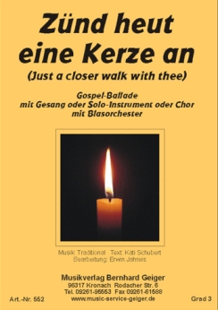 Musiknoten Zünd heut eine Kerze an (Just a closer walk with thee), Erwin Jahreis