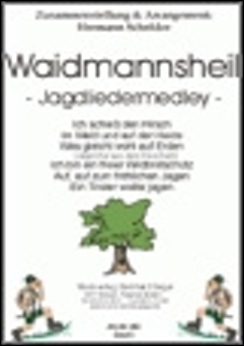 Musiknoten Waidmannsheil - Jagdlieder-Medley, Hermann Schröder