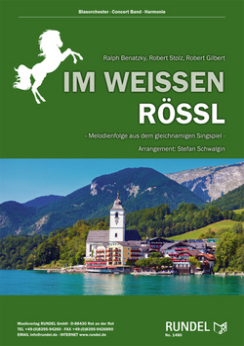 Musiknoten Im Weissen Rössl, Ralph Benatzky/Robert Stolz/Stefan Schwalgin