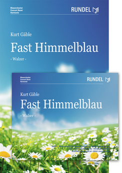 Musiknoten Fast Himmelblau, Kurt Gäble