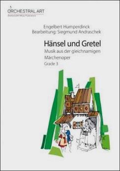 Musiknoten Hänsel und Gretel, Engelbert Humperdinck/Siegmund Andraschek