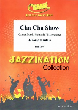 Musiknoten Cha Cha Show, Jerome Naulais