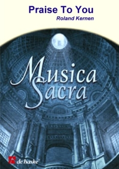 Musiknoten Praise To You, Lecot/Kernen