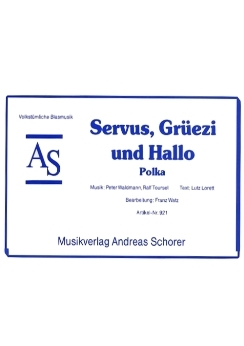Musiknoten Servus, Grüezi und Hallo, Watz