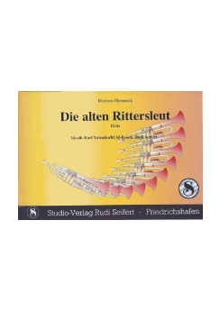 Musiknoten Die alten Rittersleut, Karl Valentin/Seifert