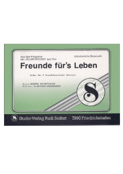 Musiknoten Freunde für's Leben, Reinstadler/Seifert