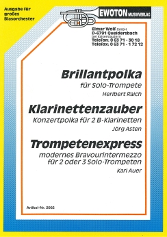 Musiknoten Brillantpolka/Klarinettenzauber/Trompetenexpress, Raich/Asten/Auer