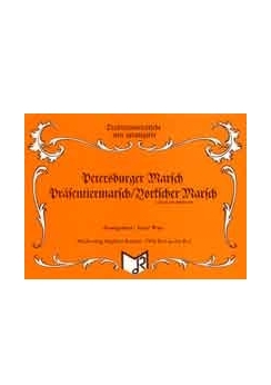 Musiknoten Petersburger Marsch/Präsentiermarsch, Yorkscher Marsch, Watz