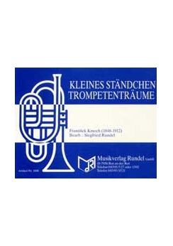 Musiknoten Kleines Ständchen/Trompetenträume, Kmoch/Rundel