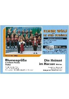 Musiknoten Blumengrüße/Die Heimat im Herzen, Weinkopf/Bummerl