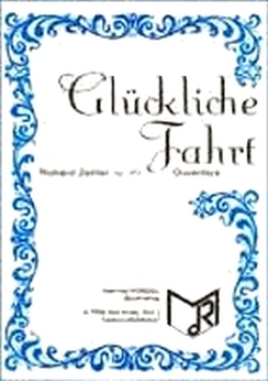 Musiknoten Glückliche Fahrt, Zettler