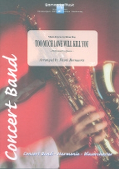 Musiknoten Too Much Love Will Kill You, May/Bernaerts