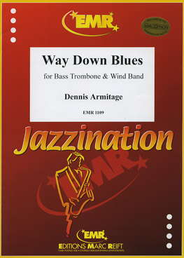 Musiknoten Way Down Blues, Armitage Bass Trombone & Wind Band