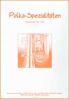 Musiknoten Polka-Spezialitäten, Watz