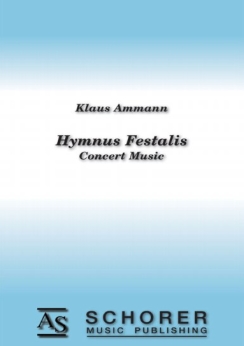 Musiknoten Hymnus Festalis, Klaus Ammann