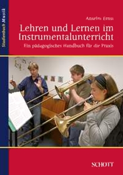 Musiknoten Lehren und Lernen im Instrumentalunterricht, Anselm Ernst