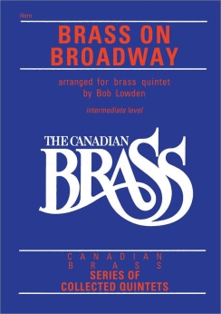 Musiknoten The Canadian Brass - Brass On Broadway, Bob Lowden - Stimmen