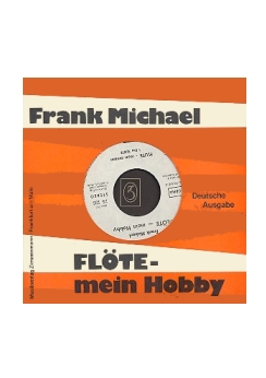 Musiknoten Flöte - mein Hobby, F.Michael, mit Schallplatte