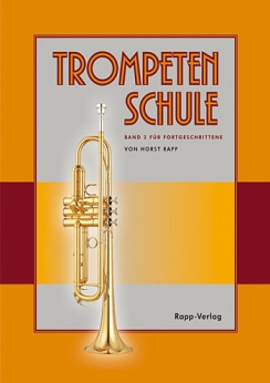 Musiknoten Trompetenschule, Rapp, Band 2 - für Fortgeschrittene