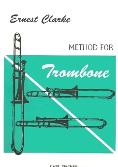 Musiknoten Method For Trombone, Ernest Clarke