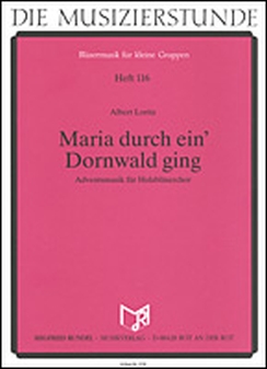 Musiknoten Maria durch ein' Dornwald ging, Loritz